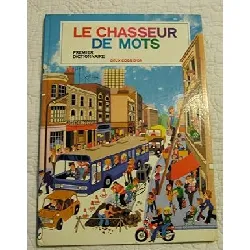 livre le chasseur de mots