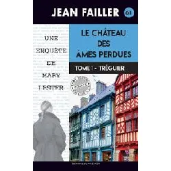livre le chateau des ames perdues - tome 1