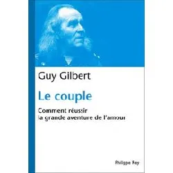 livre le couple - comment réussir la grande aventure de l'amour
