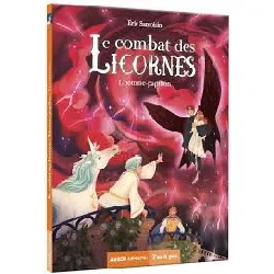 livre le maître des licornes - le combat des licornes tome 1 l homme - papillon