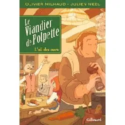 livre le viandier de polpette - tome 1 - l'ail des ours