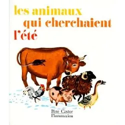 livre les animaux qui cherchaient l'ete