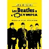 livre les beatles à l'olympia - trois semaines qui ont changé la face de la pop culture