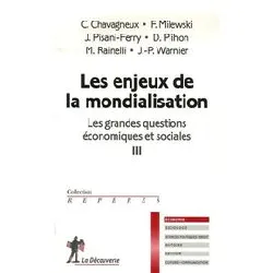 livre les enjeux de la mondialisation - les grandes questions économiques et sociales iii