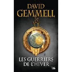 livre les guerriers de l'hiver (réédition 30 ans)