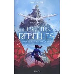 livre les monstres de papier tome 1 - les cités rebelles