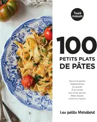 livre les petits marabout : 100 petits plats de pâtes