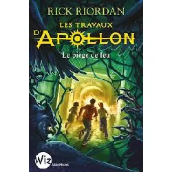 livre les travaux d'apollon - tome 3 - le piège de feu