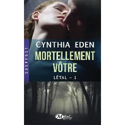 livre létal tome 1 - mortellement vôtre