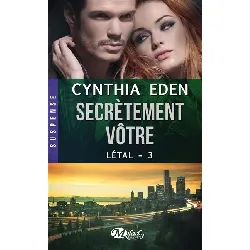livre létal - tome 3 - secrètement vôtre