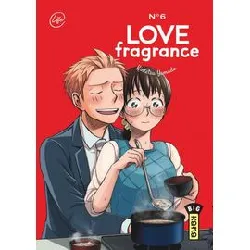livre love fragrance - tome 6