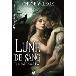 livre lune de sang. la meute de riverside creek
