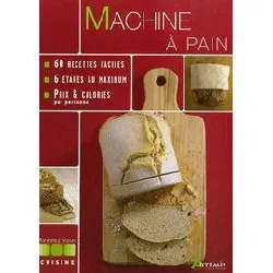 livre machine à pain : 60 recettes faciles
