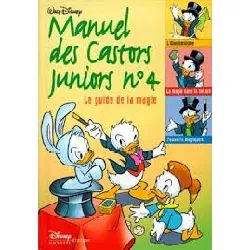 livre manuel des castors juniors tome 4 - le guide de la magie