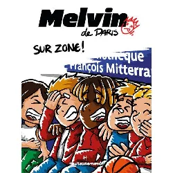livre melvin de paris - sur zone ! - volume 02