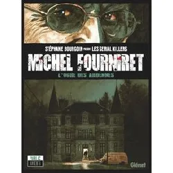livre michel fourniret - l'ogre des ardennes