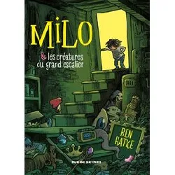 livre milo et les créatures du grand escalier