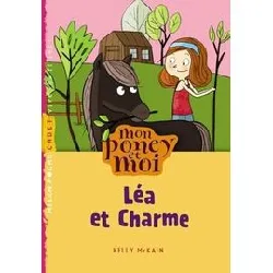 livre mon poney et moi t5 lea et charme ne
