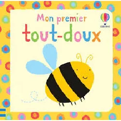livre mon premier tout - doux - dès 6 mois