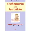 livre ostéopathie pour les bébés et les enfants