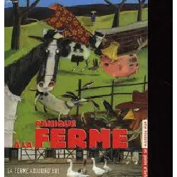 livre panique à la ferme. la ferme aujourd'hui
