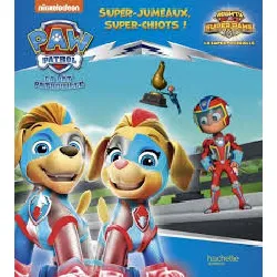 livre paw patrol la pat' patrouille - super - jumeaux, super - chiots !