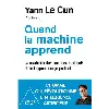 livre quand la machine apprend - la révolution des neurones artificiels et de l'apprentissage profond