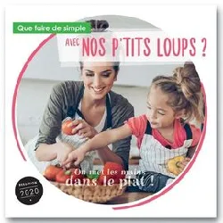livre que faire de simple aujourd'hui avec nos ptits loups