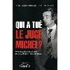 livre qui a tué le juge michel ?