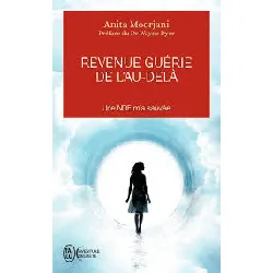 livre revenue guérie de l'au-delà - une nde m'a sauvée