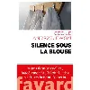 livre silence sous la blouse