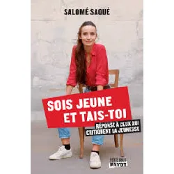 livre sois jeune et tais - toi