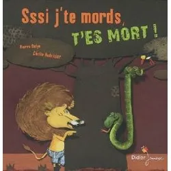 livre sssi j'te mords, t'es mort !