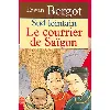 livre sud lointain - tome 1, le courrier de saigon