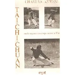 livre tai-chi-chuan, ou, la sagesse du corps selon le tao