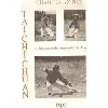 livre tai-chi-chuan, ou, la sagesse du corps selon le tao