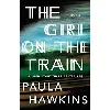 livre the girl on the train a novel by paula hawkins