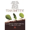 livre transmettre