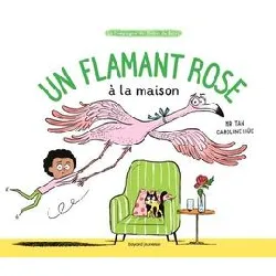 livre un flamant rose à la maison
