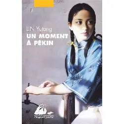 livre un moment à pékin, l'intégrale