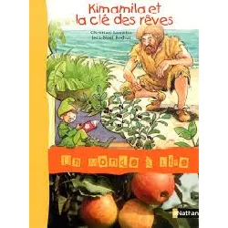 livre un monde à lire ce1 - série bleue - album 4 : kimamila et la clé des rêves