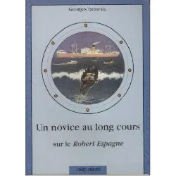 livre un novice au long cours - sur le 'robert espagne'