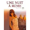 livre une nuit à rome - cycle 1 (vol. 02/2)
