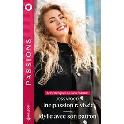 livre une passion ravivée - idylle avec son patron