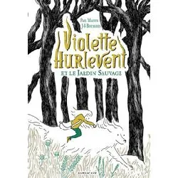 livre violette hurlevent - violette hurlevent et le jardin sauvage