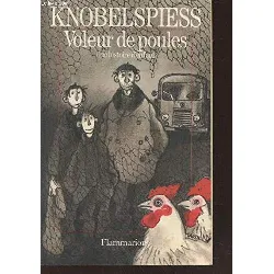 livre voleur de poules une histoire d'enfant (le)
