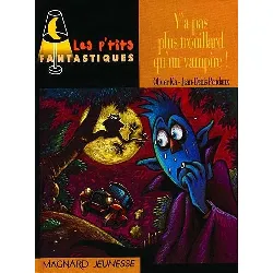 livre y'a pas plus trouillard qu'un vampire !
