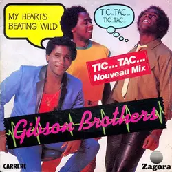 vinyle gibson brothers - my heart's beating wild (tic... tac... tic... tac...) (1982)