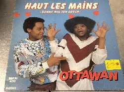 vinyle ottawan - haut les mains (donne moi ton coeur) (1980, france)