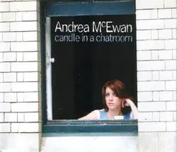 cd andrea mcewan - candle in a chatroom (2008)